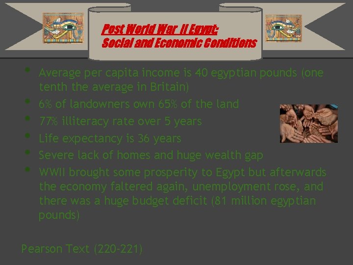 Post World War II Egypt: Social and Economic Conditions • • • Average per