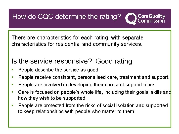How do CQC determine the rating? There are characteristics for each rating, with separate