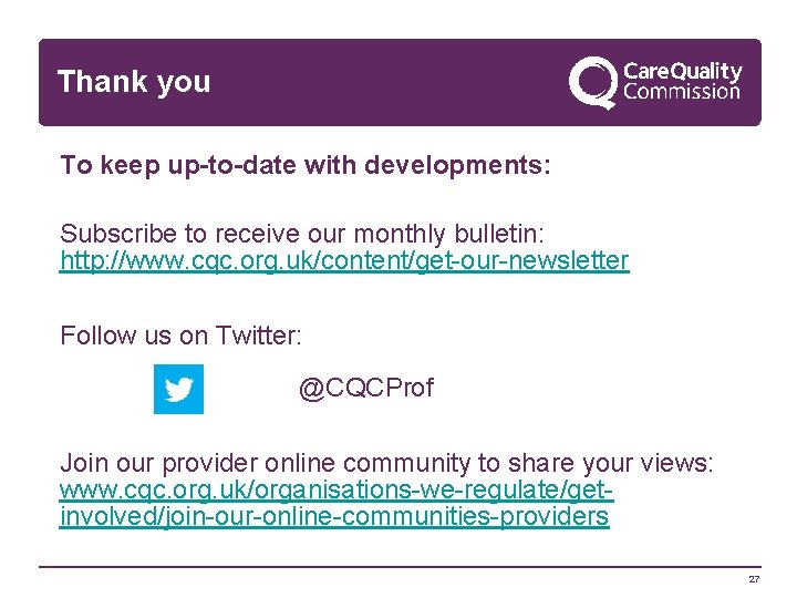 Thank you To keep up-to-date with developments: Subscribe to receive our monthly bulletin: http: