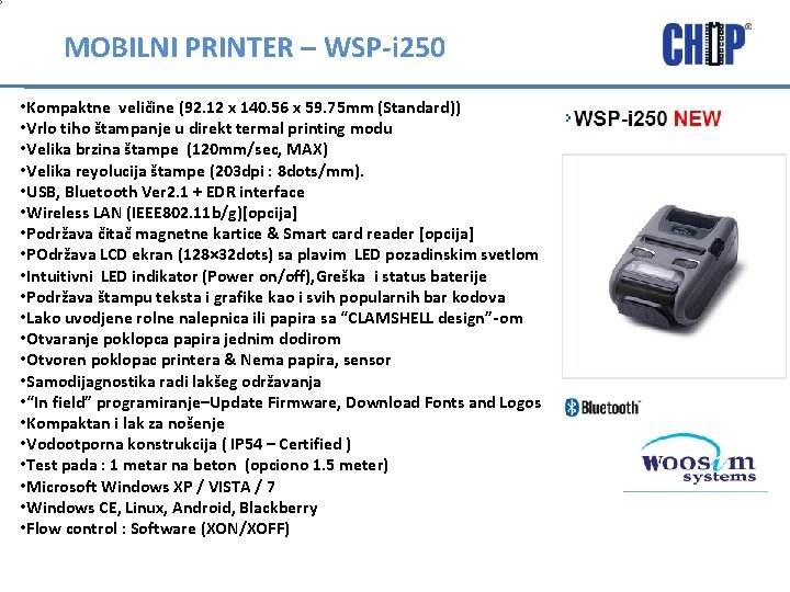 MOBILNI PRINTER – WSP-i 250 • Kompaktne veličine (92. 12 x 140. 56 x