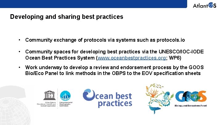 Developing and sharing best practices • Community exchange of protocols via systems such as