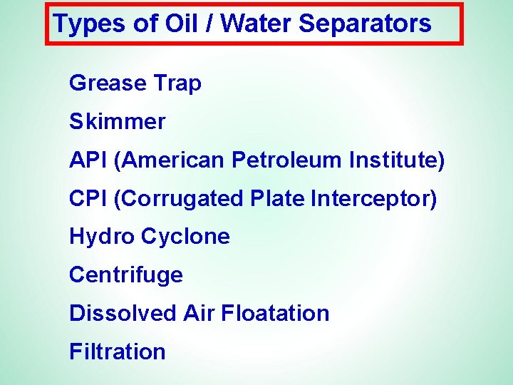 Types of Oil / Water Separators Grease Trap Skimmer API (American Petroleum Institute) CPI
