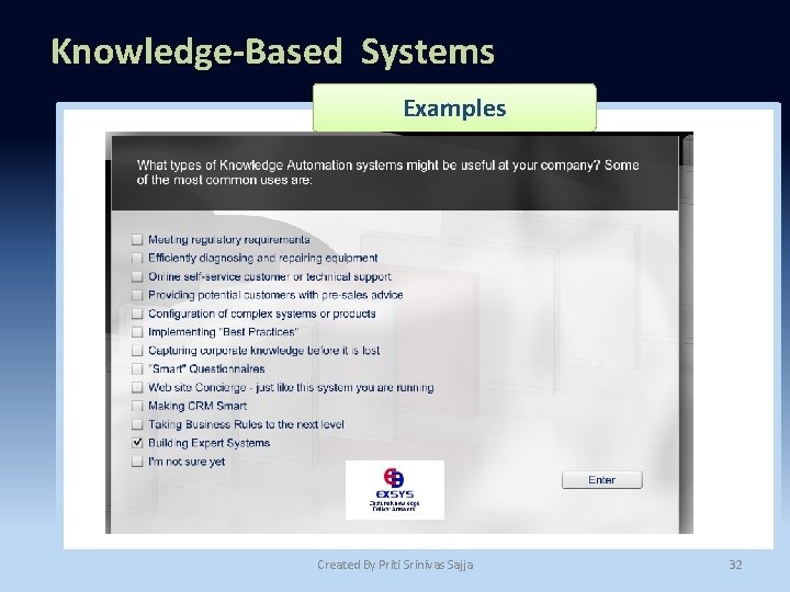 Knowledge-Based Systems Examples Created By Priti Srinivas Sajja 32 