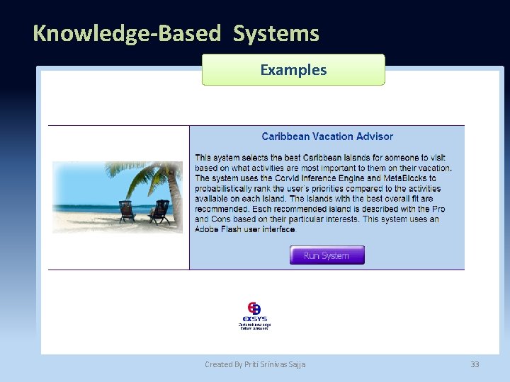 Knowledge-Based Systems Examples Created By Priti Srinivas Sajja 33 