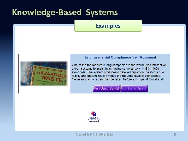 Knowledge-Based Systems Examples Created By Priti Srinivas Sajja 38 