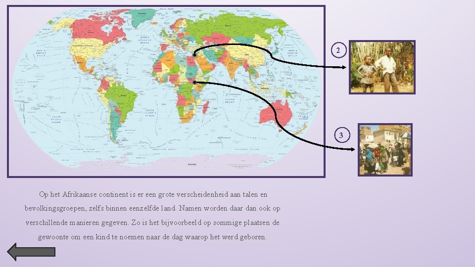 2 3 Op het Afrikaanse continent is er een grote verscheidenheid aan talen en