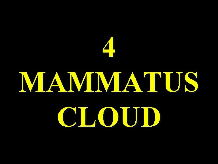 4 MAMMATUS CLOUD 