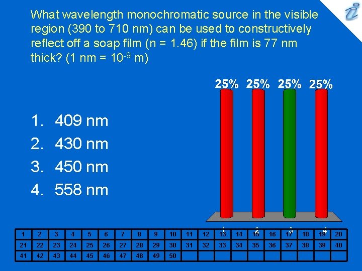 What wavelength monochromatic source in the visible region (390 to 710 nm) can be
