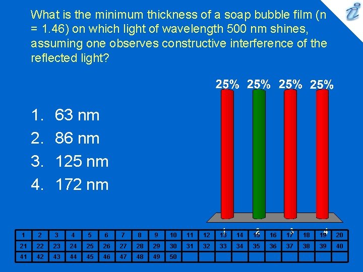 What is the minimum thickness of a soap bubble film (n = 1. 46)