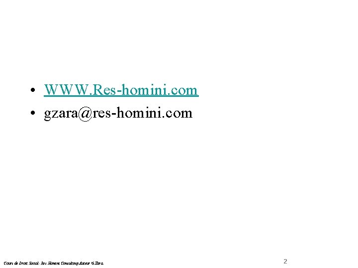  Droit Social • WWW. Res-homini. com • gzara@res-homini. com Cours de Droit Social-