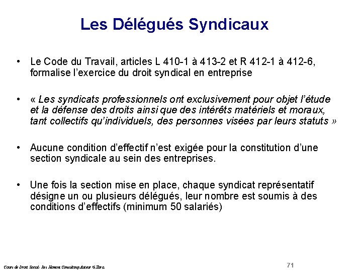 Les Délégués Syndicaux Droit Social • Le Code du Travail, articles L 410 -1