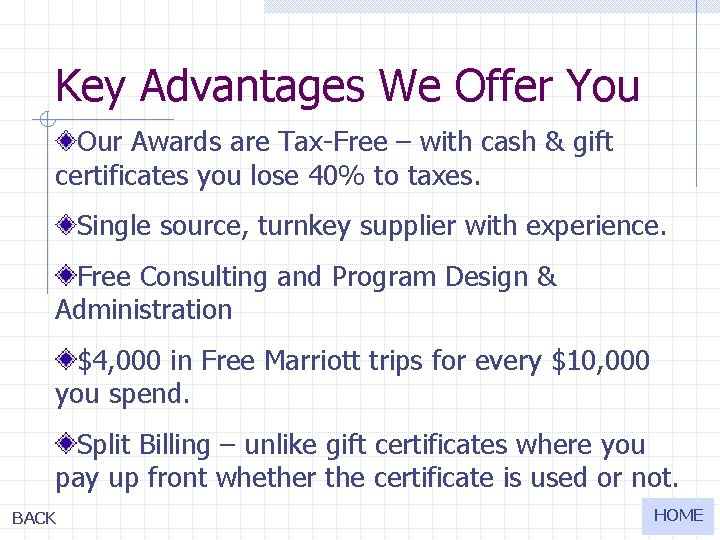 Key Advantages We Offer You Our Awards are Tax-Free – with cash & gift