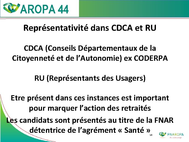 Représentativité dans CDCA et RU CDCA (Conseils Départementaux de la Citoyenneté et de l’Autonomie)