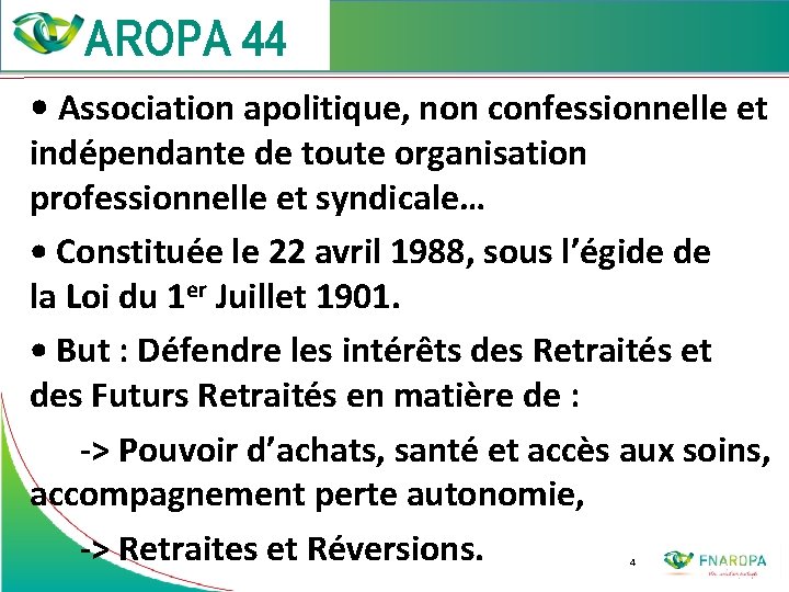  • Association apolitique, non confessionnelle et indépendante de toute organisation professionnelle et syndicale…