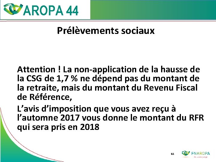  Prélèvements sociaux Attention ! La non-application de la hausse de la CSG de