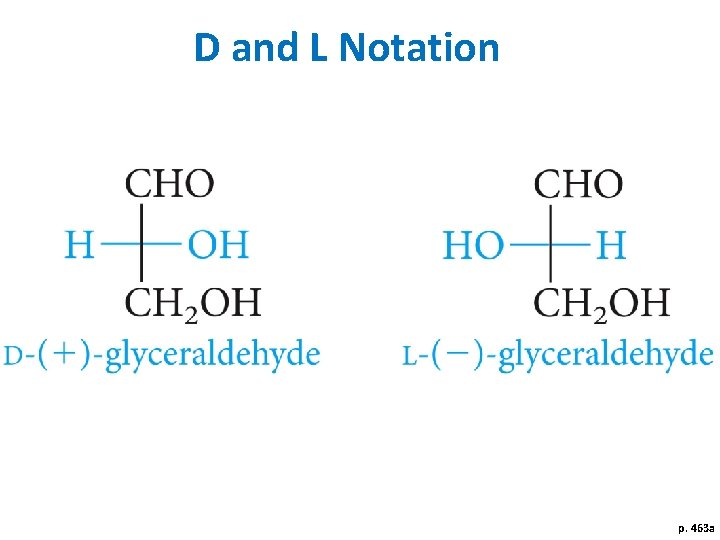 D and L Notation p. 463 a 