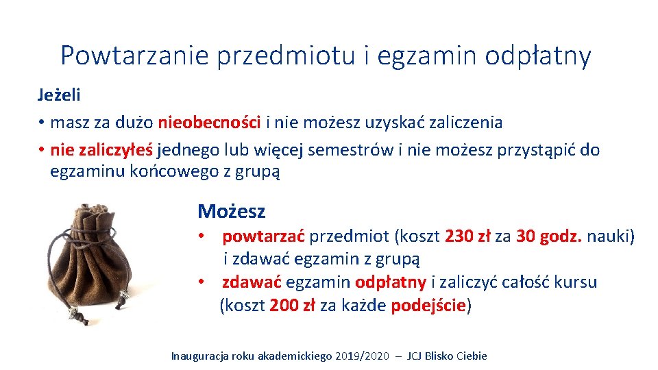 Powtarzanie przedmiotu i egzamin odpłatny Jeżeli • masz za dużo nieobecności i nie możesz