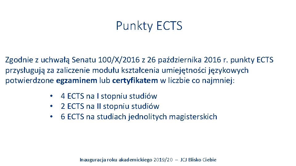 Punkty ECTS Zgodnie z uchwałą Senatu 100/X/2016 z 26 października 2016 r. punkty ECTS