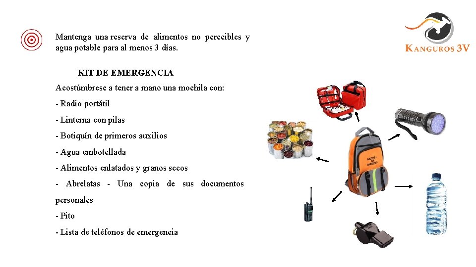 Mantenga una reserva de alimentos no perecibles y agua potable para al menos 3