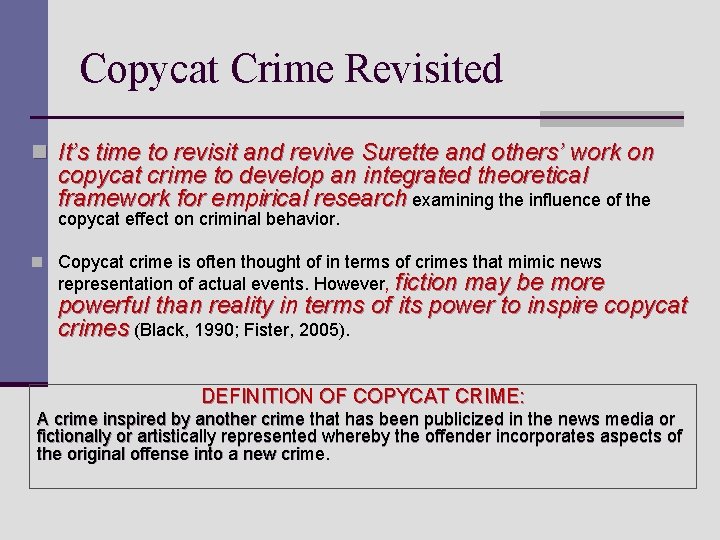 Copycat Crime Revisited n It’s time to revisit and revive Surette and others’ work