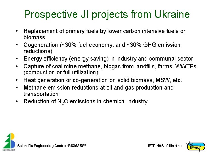 Prospective JI projects from Ukraine • Replacement of primary fuels by lower carbon intensive