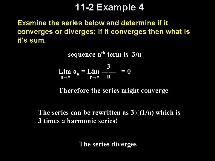 11 -2 Example 4 Examine the series below and determine if it converges or