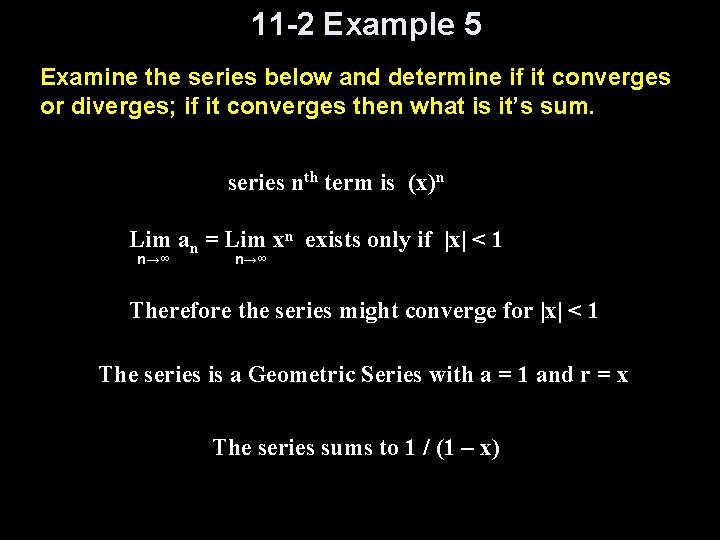 11 -2 Example 5 Examine the series below and determine if it converges or