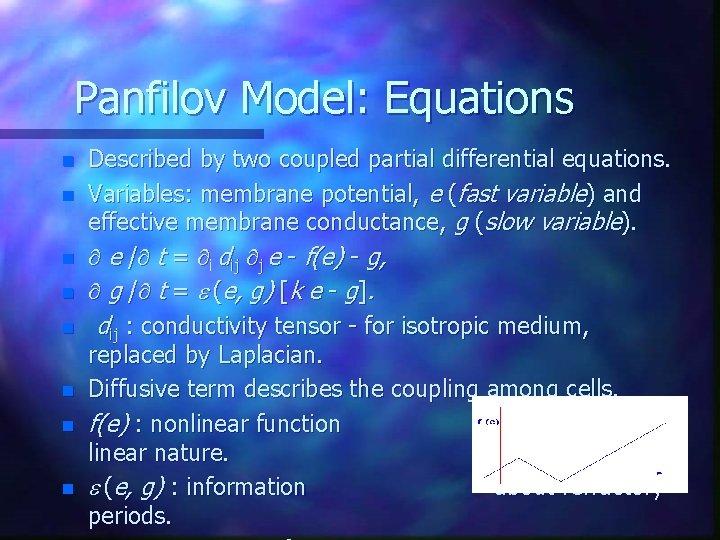 Panfilov Model: Equations n n n n Described by two coupled partial differential equations.