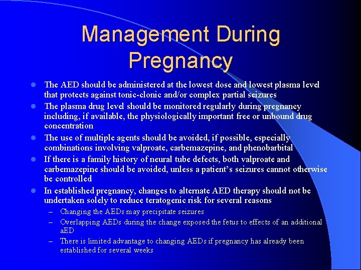 Management During Pregnancy l l l The AED should be administered at the lowest