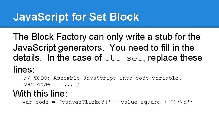 Java. Script for Set Block The Block Factory can only write a stub for