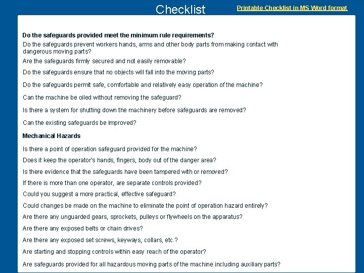 Checklist Printable Checklist in MS Word format MACHINE SAFEGUARDING CHECKLIST Yes N o Do