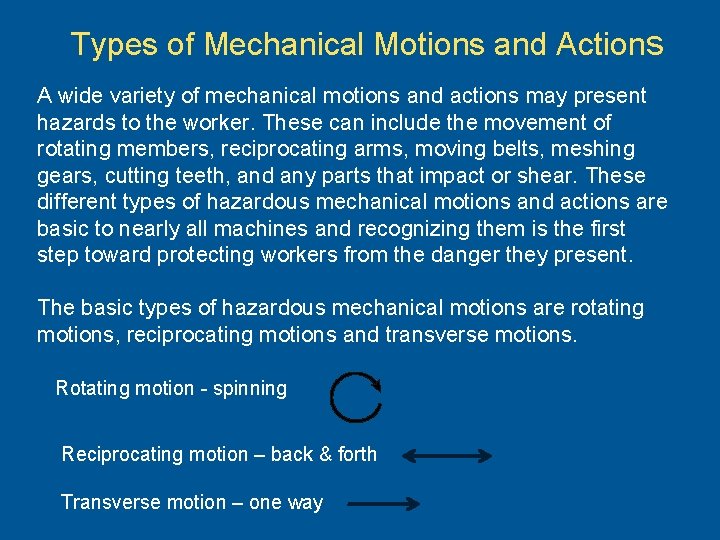 Types of Mechanical Motions and Actions A wide variety of mechanical motions and actions