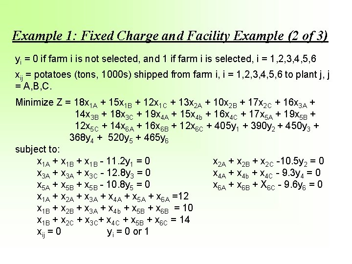 Example 1: Fixed Charge and Facility Example (2 of 3) yi = 0 if