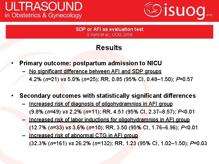 SDP or AFI as evaluation test S Kehl et al. , UOG 2016 Results