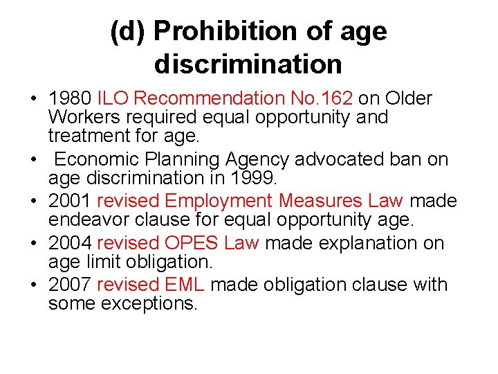 (d) Prohibition of age discrimination • 1980 ILO Recommendation No. 162 on Older Workers