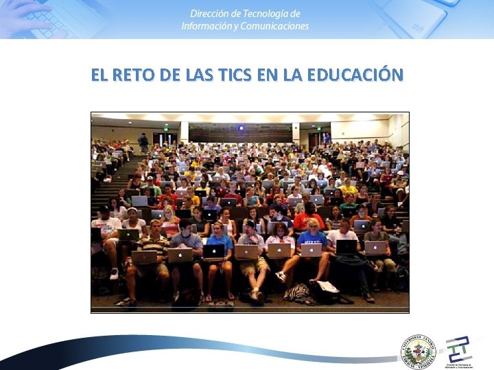 EL RETO DE LAS TICS EN LA EDUCACIÓN 