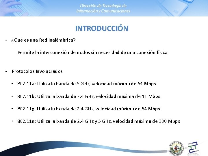 INTRODUCCIÓN - ¿Qué es una Red Inalámbrica? Permite la interconexión de nodos sin necesidad