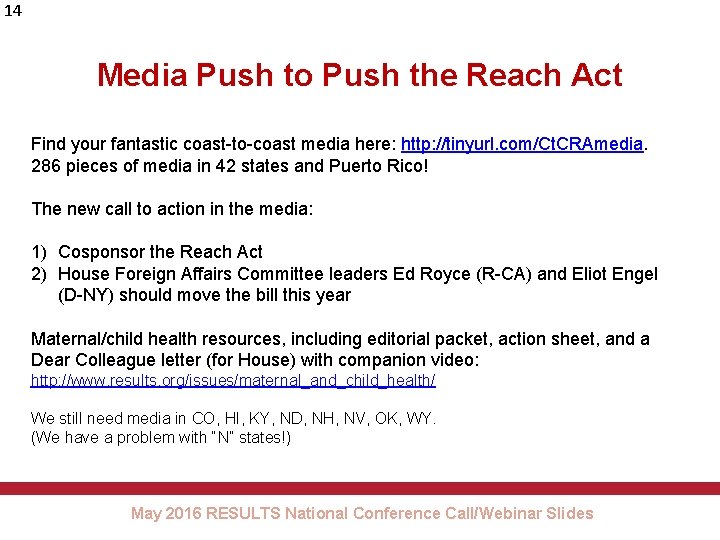 14 Media Push to Push the Reach Act Find your fantastic coast-to-coast media here: