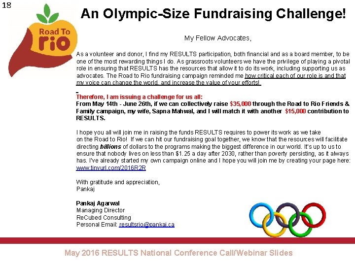 18 An Olympic-Size Fundraising Challenge! My Fellow Advocates, As a volunteer and donor, I