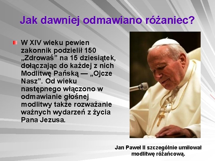 Jak dawniej odmawiano różaniec? W XIV wieku pewien zakonnik podzielił 150 „Zdrowaś” na 15