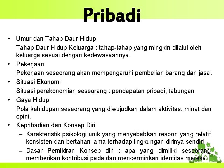 Pribadi • Umur dan Tahap Daur Hidup Keluarga : tahap-tahap yang mingkin dilalui oleh