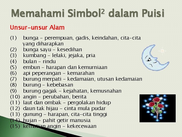 Memahami Simbol 2 dalam Puisi Unsur-unsur Alam (1) (2) (3) (4) (5) (6) (7)