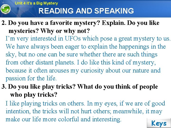 Unit 4 It’s a Big Mystery READING AND SPEAKING 2. Do you have a