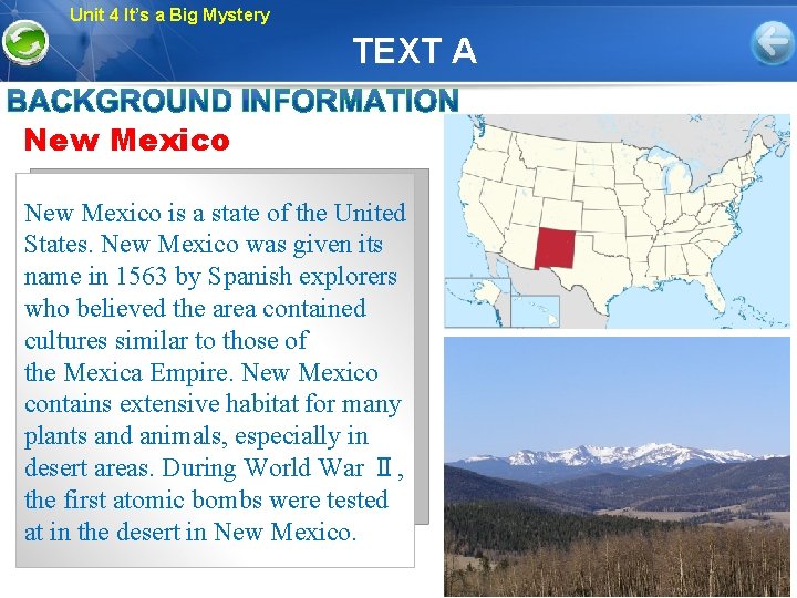 Unit 4 It’s a Big Mystery TEXT A New Mexico is a state of