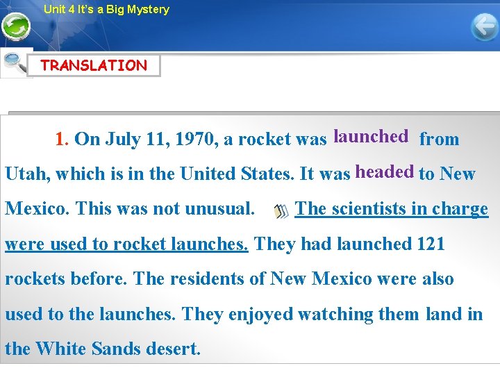 Unit 4 It’s a Big Mystery TRANSLATION 1. On July 11, 1970, a rocket