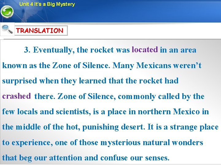 Unit 4 It’s a Big Mystery TRANSLATION 3. Eventually, the rocket was located in