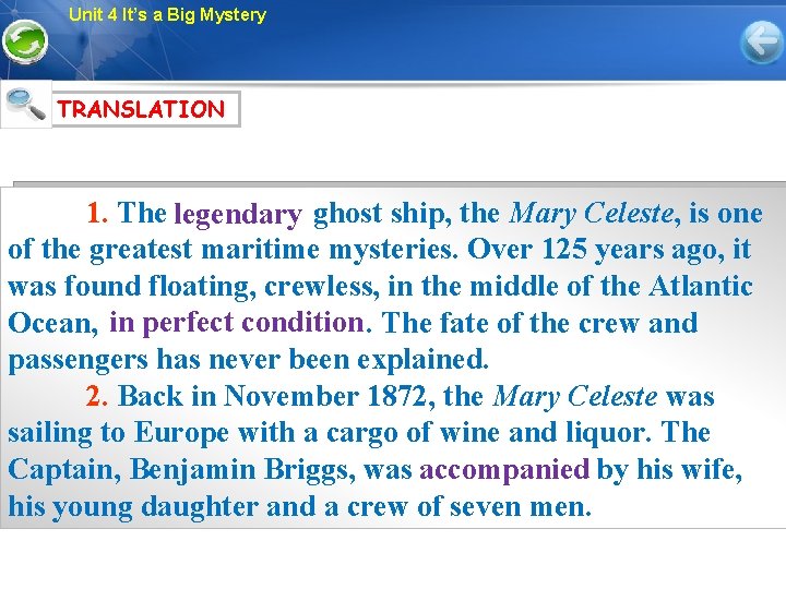 Unit 4 It’s a Big Mystery TRANSLATION 1. The legendary ghost ship, the Mary