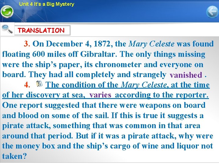 Unit 4 It’s a Big Mystery TRANSLATION 3. On December 4, 1872, the Mary