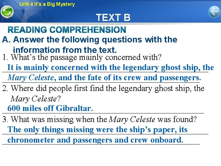 Unit 4 It’s a Big Mystery TEXT B A. Answer the following questions with