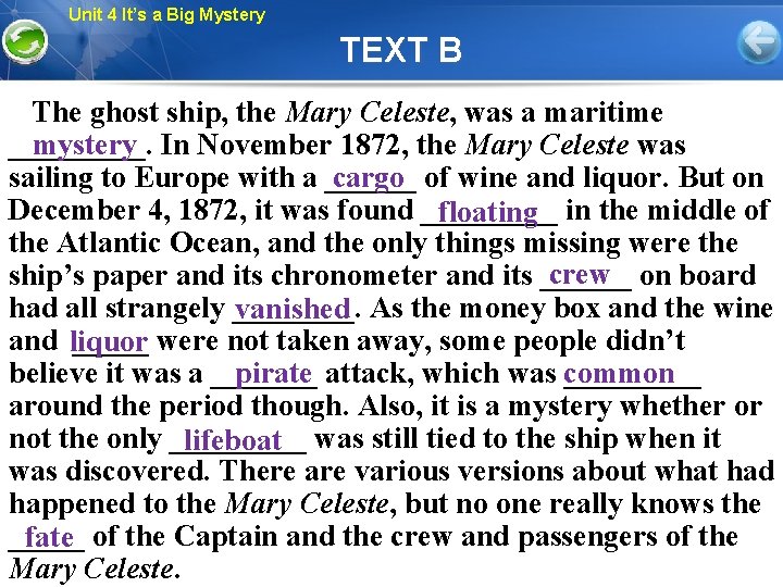 Unit 4 It’s a Big Mystery TEXT B The ghost ship, the Mary Celeste,